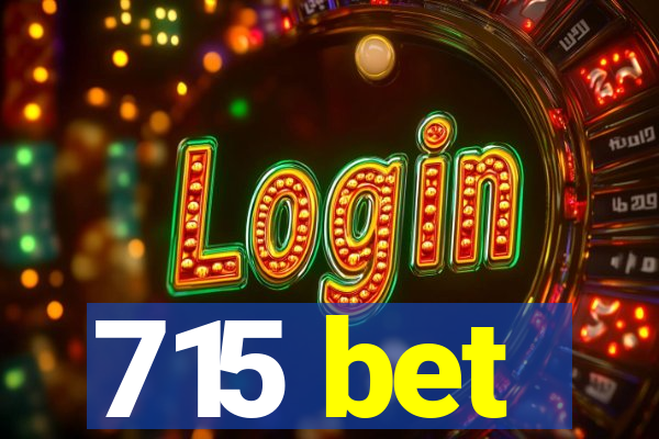 715 bet